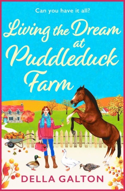 Della Galton - Living the Dream at Puddleduck Farm, E-bok