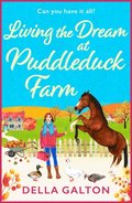 Living the Dream at Puddleduck Farm