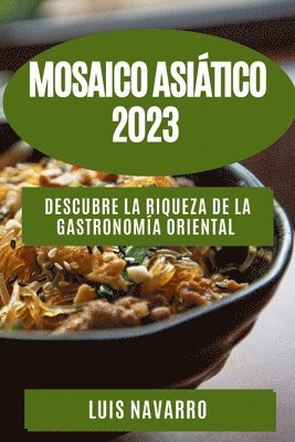 Luis Navarro - Mosaico Asiático 2023, Häftad. Tillgänglighet: Lägg i varukorg