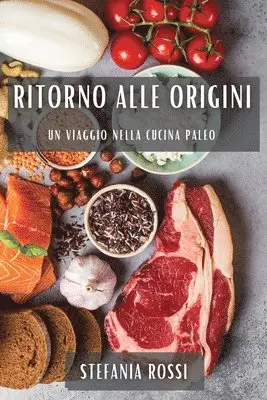 Stefania Rossi - Ritorno alle Origini, Häftad. Tillgänglighet: Lägg i varukorg