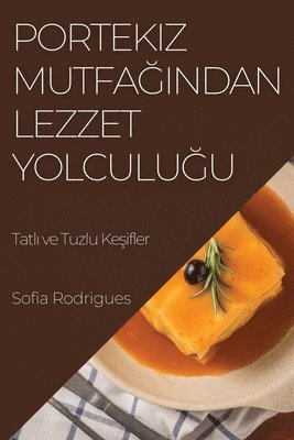Sofia Rodrigues - Portekiz Mutfağından Lezzet Yolculuğu, Häftad. Tillgänglighet: Lägg i varukorg