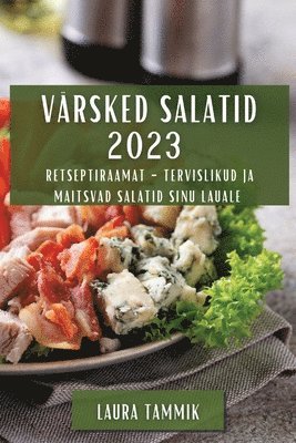 Värsked Salatid 2023