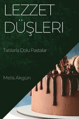 Lezzet Düşleri