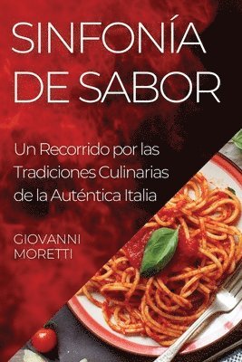 Giovanni Moretti - Sinfonía de Sabor, Häftad. Tillgänglighet: Lägg i varukorg