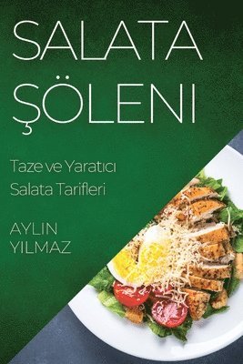 Aylin Yılmaz - Salata Şöleni, Häftad. Tillgänglighet: Lägg i varukorg