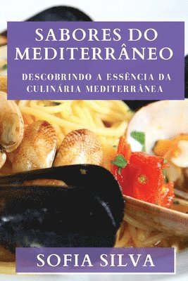 Sofia Silva - Sabores do Mediterrâneo, Häftad. Tillgänglighet: Lägg i varukorg