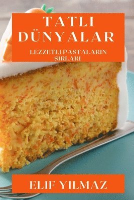 Tatlı Dünyalar