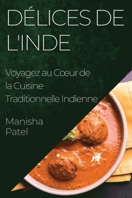 Manisha Patel - Délices de l'Inde, Häftad. Tillgänglighet: Lägg i varukorg