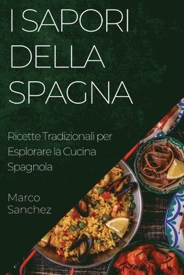 Marco Sanchez - I Sapori della Spagna, Häftad