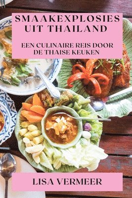Lisa Vermeer - Smaakexplosies uit Thailand, Häftad. Tillgänglighet: Lägg i varukorg