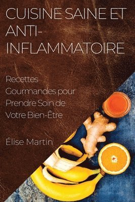 Élise Martin - Cuisine Saine et Anti-Inflammatoire, Häftad. Tillgänglighet: Lägg i varukorg