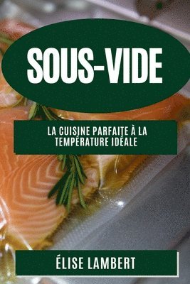 Élise Lambert - Sous-Vide, Häftad