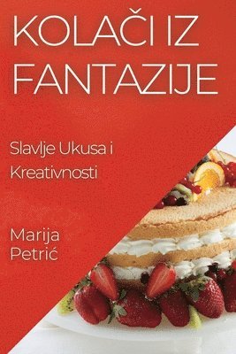 Kolači iz Fantazije