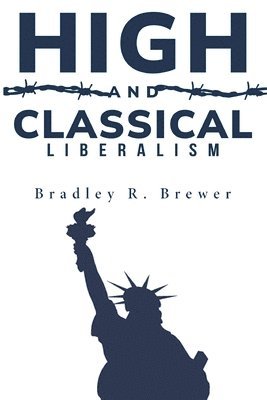R. Brewer, Bradley - high and classical liberalism, Övrigt