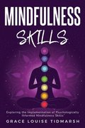 Exploring the Implementation of Psychologically Informed Mindfulness Skills