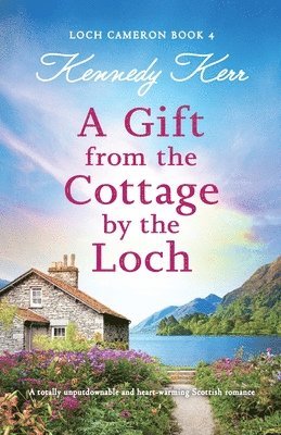 Kennedy Kerr - Gift from the Cottage by the Loch, Häftad