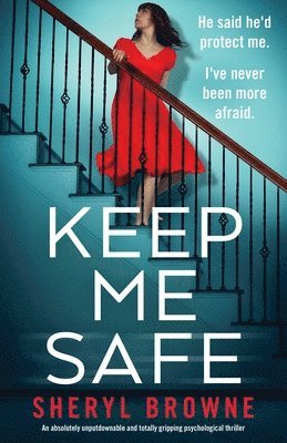 Sheryl Browne - Keep Me Safe, Häftad