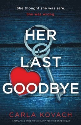 Carla Kovach - Her Last Goodbye, Häftad