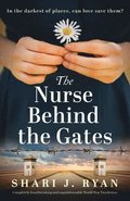 Nurse Behind the Gates