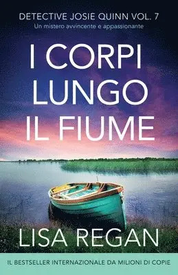 Lisa Regan - I corpi lungo il fiume, Häftad. Tillgänglighet: Lägg i varukorg