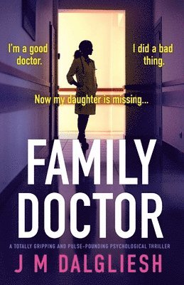 J M Dalgliesh - Family Doctor, Häftad