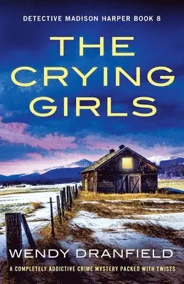 Wendy Dranfield - Crying Girls, Häftad. Tillgänglighet: Lägg i varukorg