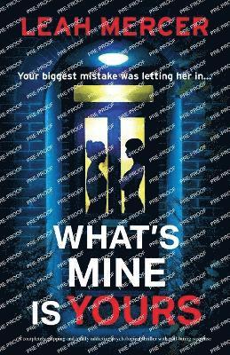 Leah Mercer - What's Mine Is Yours, Häftad