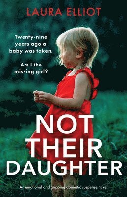 Laura Elliot - Not Their Daughter, Häftad