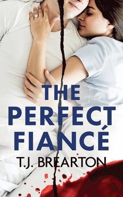 T J Brearton - Perfect Fiancé, Häftad
