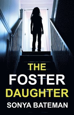 Sonya Bateman - Foster Daughter, Häftad