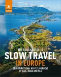 Rough Guide to Slow Travel in Europe