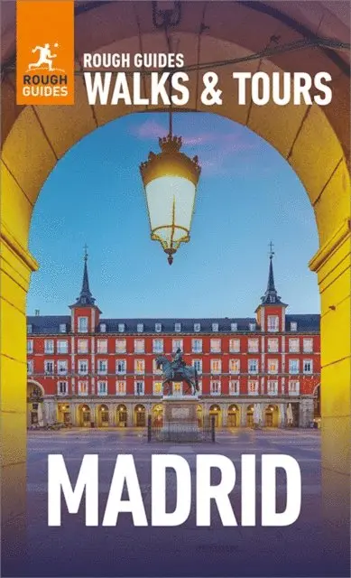 Rough Guides Walks and Tours Madrid: Top 15 Itineraries for Your Trip: Travel Guide eBook