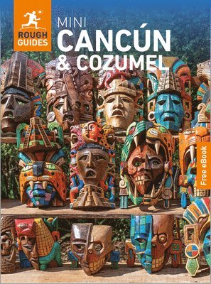Rough Guides, Robert Savage - Rough Guides Mini Cancun and Cozumel: Travel Guide with eBook, Häftad
