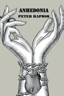 Peter Raposo - Anhedonia, Häftad. Tillgänglighet: Lägg i varukorg