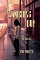 Mark Peckett - Vanishing Boy, Häftad. Tillgänglighet: Lägg i varukorg