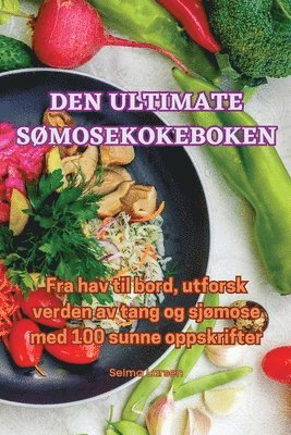 Den Ultimate SØmosekokeboken