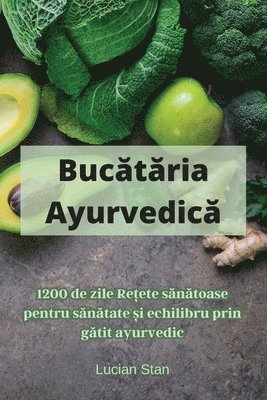Lucian Stan - Bucătăria Ayurvedică, Häftad. Tillgänglighet: Tillfälligt slut