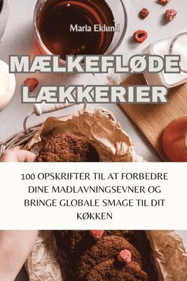 Maria Eklund - MÆlkeflØde LÆkkerier, Häftad