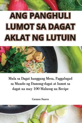 Ang Panghuli Lumot Sa Dagat Aklat Ng Lutuin