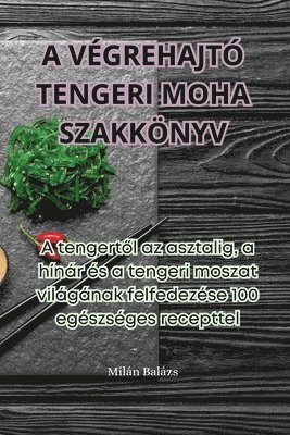A Végrehajtó Tengeri Moha Szakkönyv