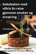 Kokeboken med villris En reise gjennom smaker og ernring