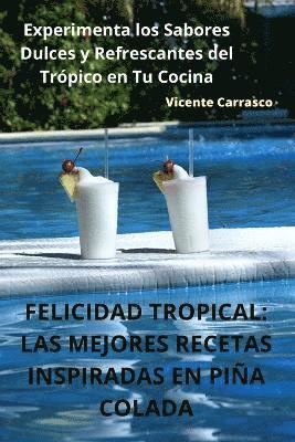 Felicidad Tropical
