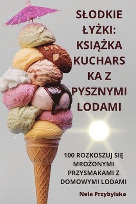 Slodkie LyŻki