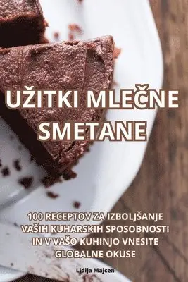 Lidija Majcen - Uzitki MleČne Smetane, Häftad. Tillgänglighet: Lägg i varukorg