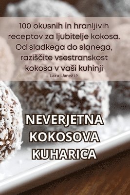 Lara Janezič - Neverjetna Kokosova Kuharica, Häftad. Tillgänglighet: Tillfälligt slut