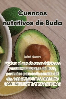 Rafael Montero - Cuencos nutritivos de Buda, Häftad. Tillgänglighet: Lägg i varukorg