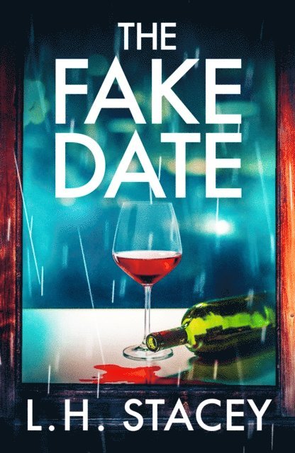 L. H. Stacey - Fake Date, E-bok