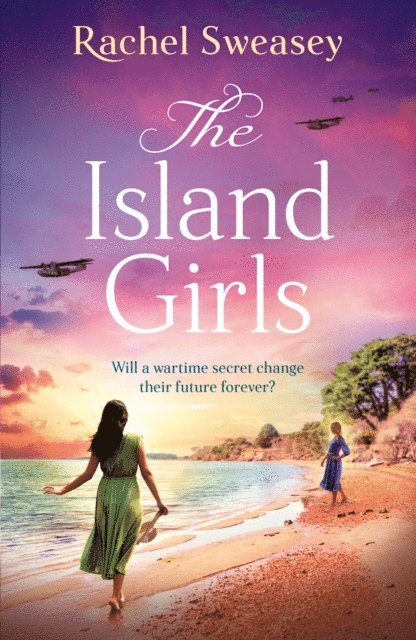 Rachel Sweasey - Island Girls, E-bok