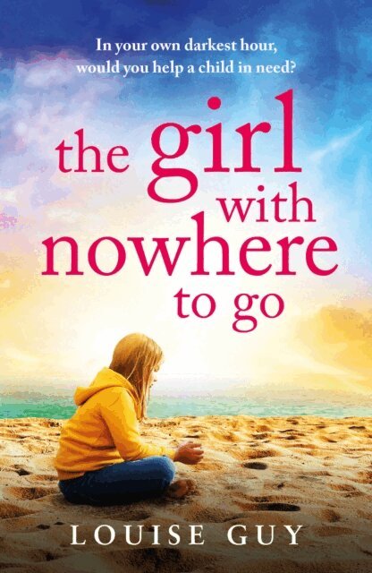 Louise Guy - Girl With Nowhere To Go, E-bok
