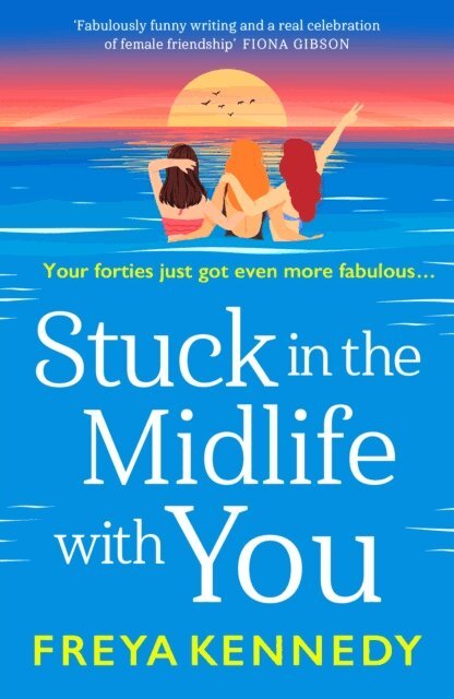 Freya Kennedy - Stuck in the Midlife With You, E-bok